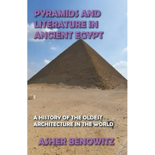 Pyramids and Literature in Ancient Egypt