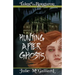 Hunting After Ghosts: Tales of the Rougarou Book 4