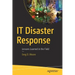 IT Disaster Response: Lessons Learned in the Field