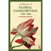 A History of Global Consumption: 1500-1800