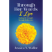 Through Her Words I Live: Finding My Strength Through Rediscovery