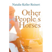 Other People's Horses (Alex & Alexander: Book Three