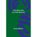 The New Life (La Vita Nuova)