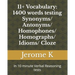 11+ Vocabulary: 1400 words testing Synonyms/ Antonyms/ Homophones/ Homographs/ Idioms/ Cloze: In 10 minute Verbal Reasoning tests