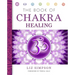 The Book of Chakra Healing
