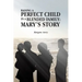 Raising a Perfect Child in a Blended Family: Mary's Story