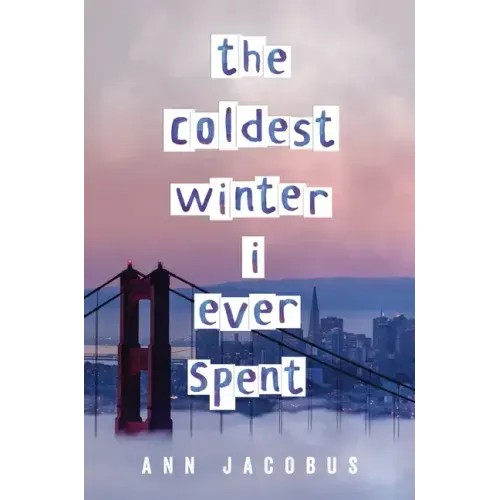 The Coldest Winter I Ever Spent