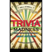 Trivia Madness 3: 1000 Fun Trivia Questions About Anything