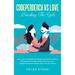 Codependency Vs Love: Learn How to Establish Boundaries and Discover Healthy Detachment Principles to Get Away From Toxic, Codependent Relat