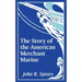 The Story of the American Merchant Marine