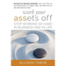 Work Your Assets Off: Stop Working So Hard in Business and Life