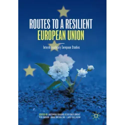 Routes to a Resilient European Union: Interdisciplinary European Studies