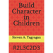 Build Character in Children: R2l3c2d3
