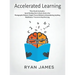 Accelerated Learning: 3 Books in 1 - Photographic Memory: Simple, Proven Methods to Remembering Anything, Speed Reading: How to Read a Book a Day, Min