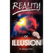 Reality or Illusion