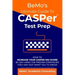 BeMo's Ultimate Guide to CASPer Test Prep: How to Increase Your CASPer SIM Score by 23% Using the Proven Strategies They May Not Want You to Know