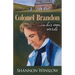 Colonel Brandon in His Own Words