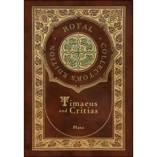 Timaeus and Critias (Royal Collector's Edition) (Case Laminate Hardcover with Jacket)