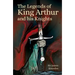 The Legends of King Arthur and His Knights
