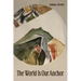 The World Is Our Anchor