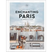Enchanting Paris: The Hedonist's Guide