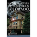 Haunted Hotels of Southern Colorado