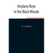 Airplane Boys in the Black Woods
