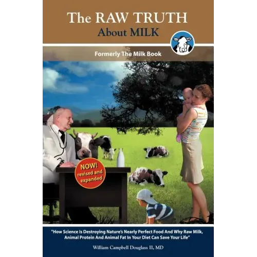 The Raw Truth about Milk