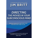 Directing the Movies in Your Subconscious mind