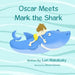 Oscar Meets Mark the Shark