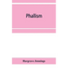 Phallism: a description of the worship of lingam-yoni in various parts of the world, and in different ages, with an account of a