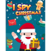 I Spy Christmas: A Fun Puzzle Book of Picture Riddles For Kids (I Spy Game and Coloring in Large Pages 8.5x11 inch)
