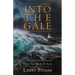 Into The Gale: 12 Evangelistic Lessons From The Book Of Acts