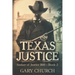 Texas Justice: Seeker of Justice 1881 Book 2