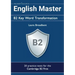 English Master B2 Key Word Transformation (20 practice tests for the Cambridge First): 200 test questions with answer keys