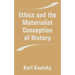 Ethics and the Materialist Conception of History