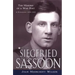 Siegfried Sassoon: The Making of a War Poet, a Biography (1886-1918)
