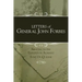 Letters of General John Forbes relating to the Expedition Against Fort Duquesne