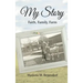 My Story: Faith, Family, Farm
