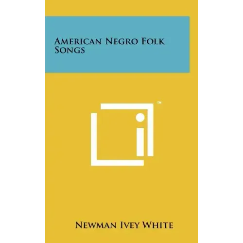 American Negro Folk Songs