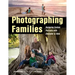 Photographing Families: Designing Custom Portraits with Character & Style
