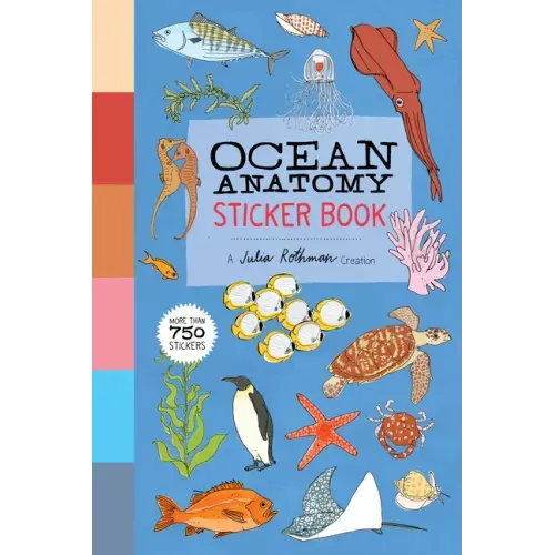 Ocean Anatomy Sticker Book: A Julia Rothman Creation; More Than 750 Stickers
