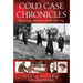 Cold Case Chronicles: Mysteries, Murders & the Missing