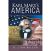Karl Marx's America