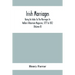 Irish Marriages, Being An Index To The Marriages In Walker'S Hibernian Magazine, 1771 To 1812; With An Appendix, From The Notes Of Sir Arthur Vicars,