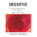 Unscripted: Experiences of a Hospice Volunteer, the Joy in the Journey, and Thoughts on End of Life Care
