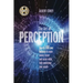 The Art of Perception: How to 10X Your Business to Make Money Faster and Easier While Fully Protecting Your Assets