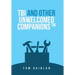 Tbi and Other Unwelcomed Companions