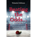 Beating the Odds... Doing All Things with God Who Strengthens You!