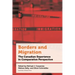 Borders and Migration: The Canadian Experience in Comparative Perspective